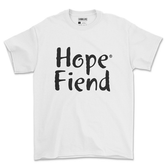 Hope Fiend Unisex 100% Cotton Tee